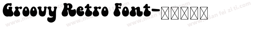 Groovy Retro Font字体转换